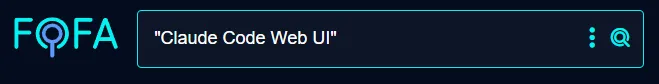 FOFA.info search query finding exposed Claude Code Web UI instances